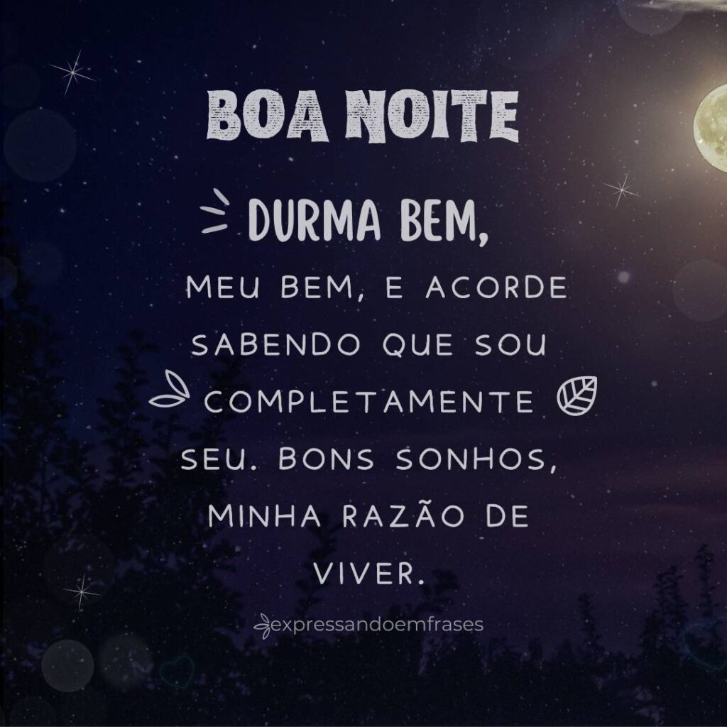 48 Frases de Boa Noite Amor para Expressar seu Carinho -  expressandoemfrases.com.br